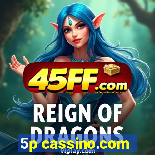 5p cassino.com